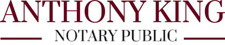 Notary public | Anthony King Notary Public